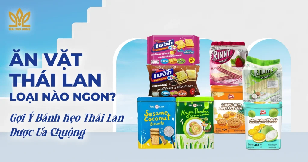 Ăn Vặt Thái Lan Loại Nào Ngon? Gợi Ý Bánh Kẹo Thái Lan Được Ưa Chuộng 16 Các loại bánh ăn vặt Thái Lan